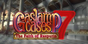 Gaslamp Cases 7 The Faith of Rasputin